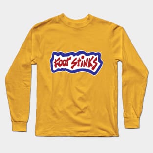 Foot Stinks Long Sleeve T-Shirt